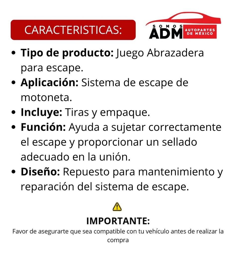ABRAZADERA ESCAPE C/TIRAS Y EMPAQUE JGO MOTONETA