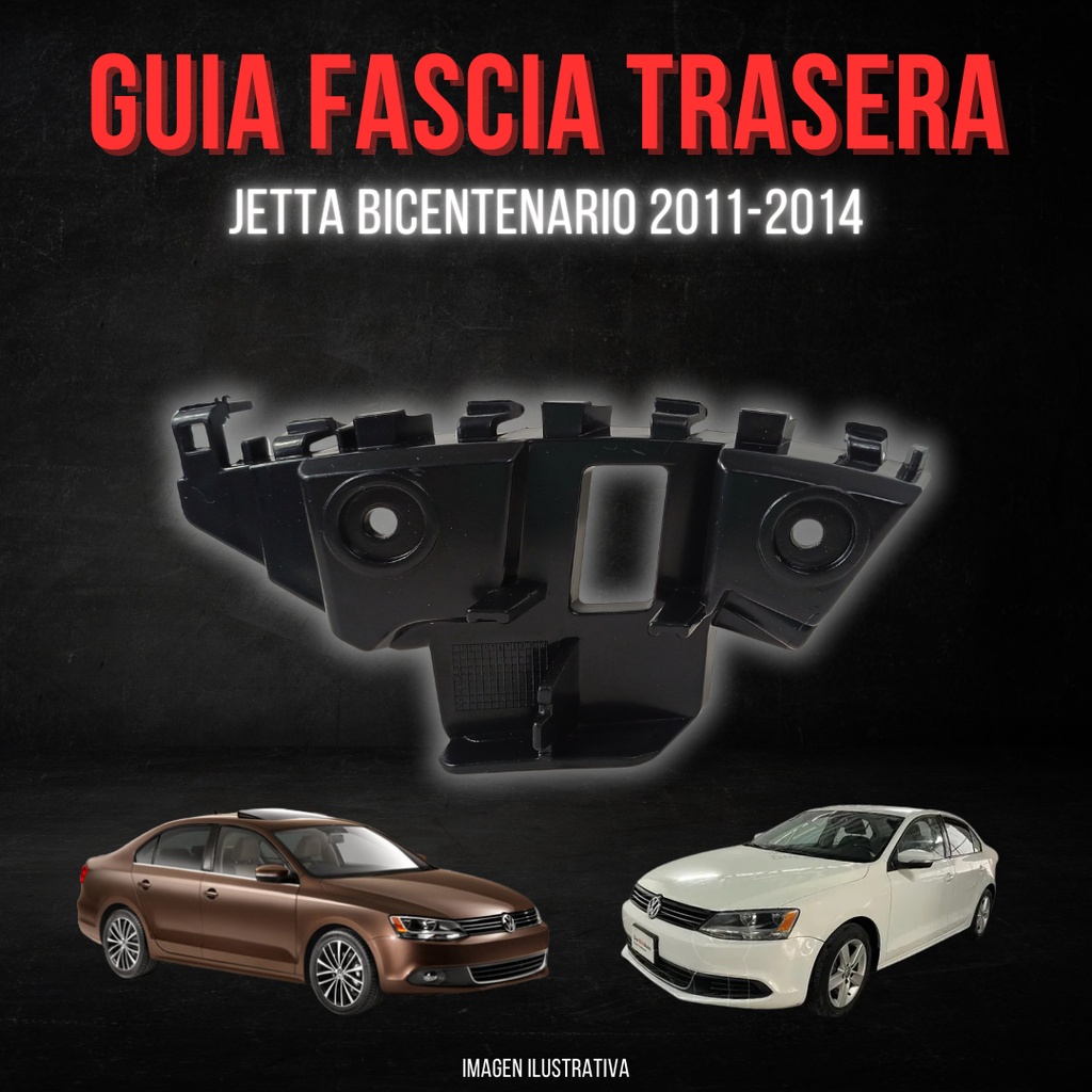 GUIA FASCIA DELANTERA VW JETTA BICENTENARIO 11-14 GLI/TDI/COMFORTLINE/HIGHLINE/SPORT/STYLE L4 4 CILINDROS 2.0L 4 PUERTAS DER