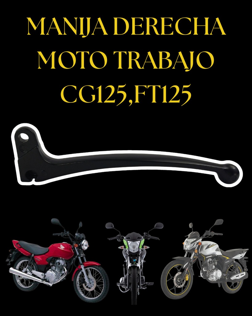 MANIJA FRENO DERECHA MOTO DE TRABAJO CG125,FT125