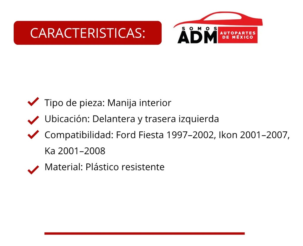 Manija Int Fd Fiesta 97-02 Ikon 01-07 Ka 01-08      Izquierda Delantera/trasera