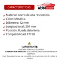 EJE RUEDA DELANTERA FT150 12*204