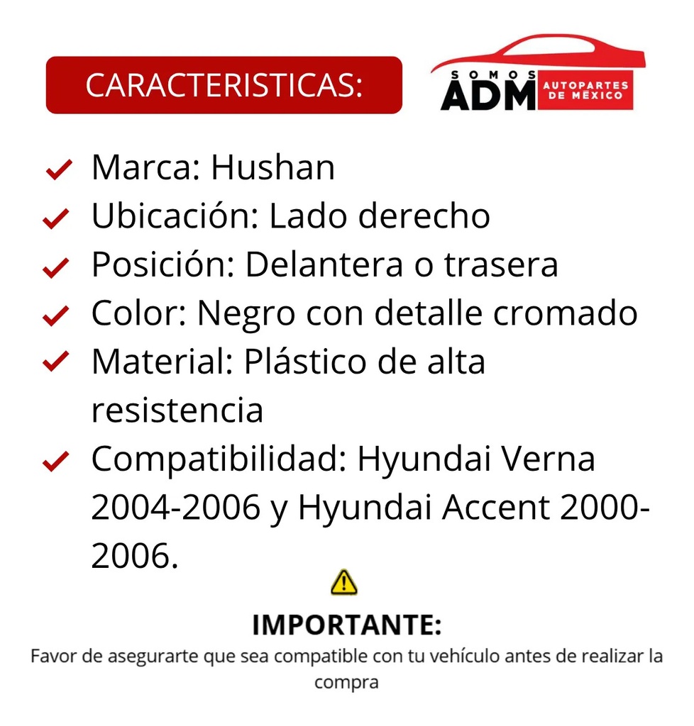 MANIJA INTERIOR DG VERNA 04-06  HY ACCENT 00-06  NEGRA/CROMO PLASTICO HUSHAN Derecho Delantera/Trasera  