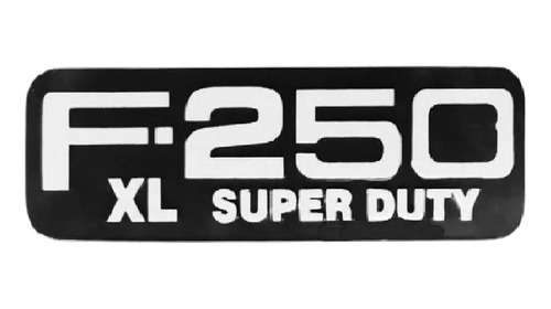 EMBLEMA LETRERO F-250 XL SUPER DUTY AC I